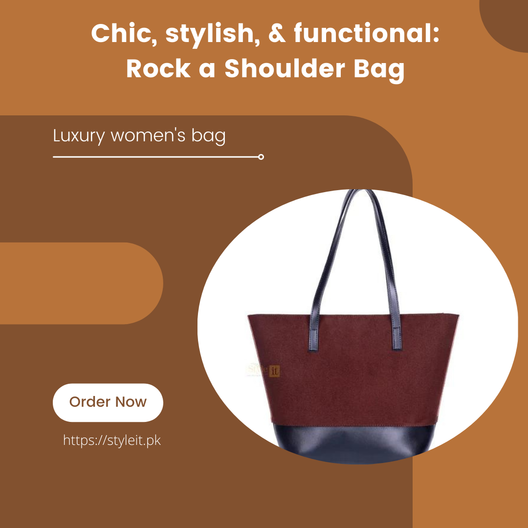 Chic, Stylish, and Functional: Rock a Shoulder Bag!